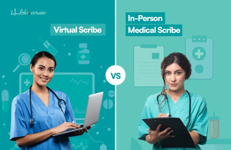 Virtual Scribe vs In-Person Medical Scribe