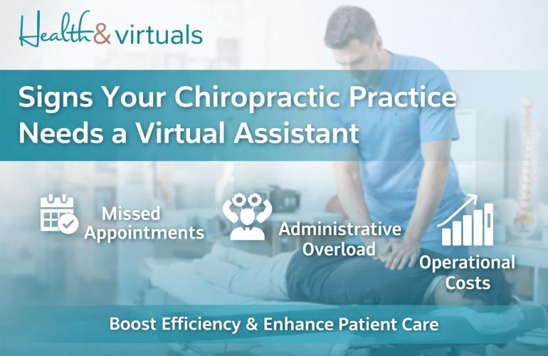 Signs your chiropractic practice needs a virtual assistant – improve patient flow and reduce administrative workload