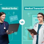 Medical Scribe vs Medical Transcriptionist